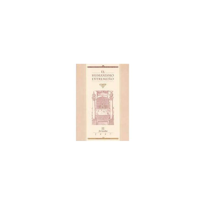 EL HUMANISMO EXTREMEÑO II JORNADAS